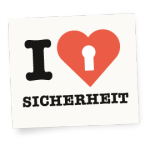 I Love Sicherheit - Ich liebe Sicherheit