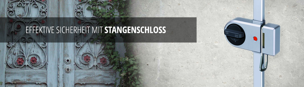 Effektive Sicherheit mit Stangenschloss